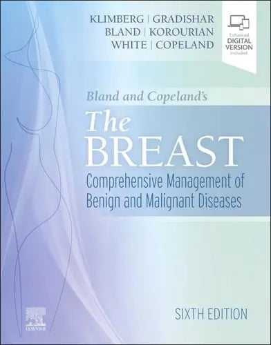 Bland and Copeland's the Breast Comprehensive Management of Benign and Malignant Diseases Elsevier