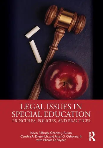 Legal Issues in Special Education Principles, Policies, and Practices Routledge