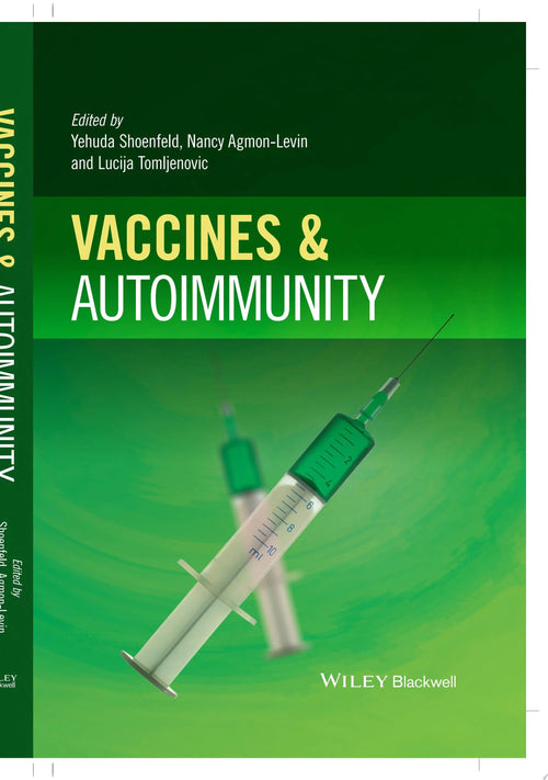 Vaccines and Autoimmunity by Nicola Luigi Bragazzi