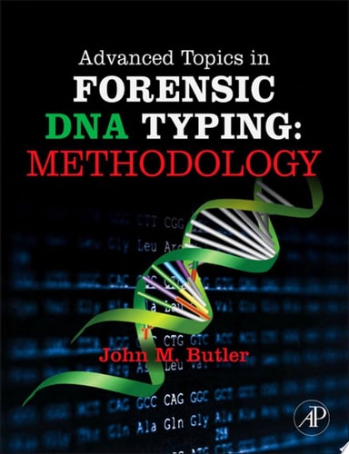 Advanced Topics in Forensic DNA Typing: Methodology: Methodology