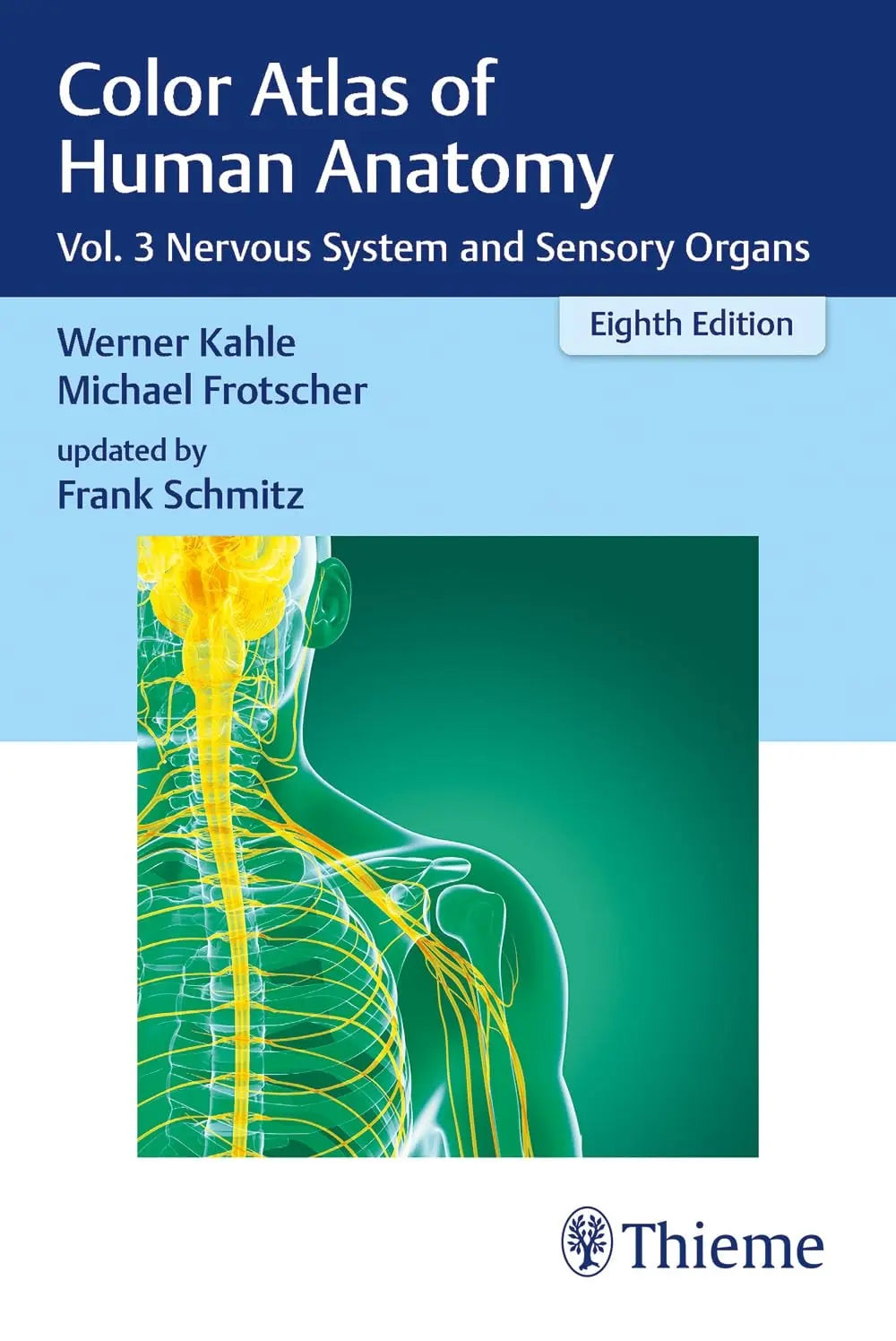 Color Atlas of Human Anatomy, Vol. 3 Nervous System and Sensory Organs