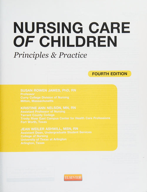 Nursing Care of Children Principles & Practice by Susan Rowen James
