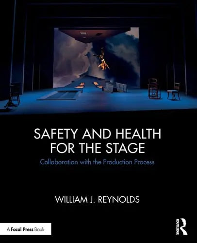 Safety and Health for the Stage Collaboration with the Production Process Routledge