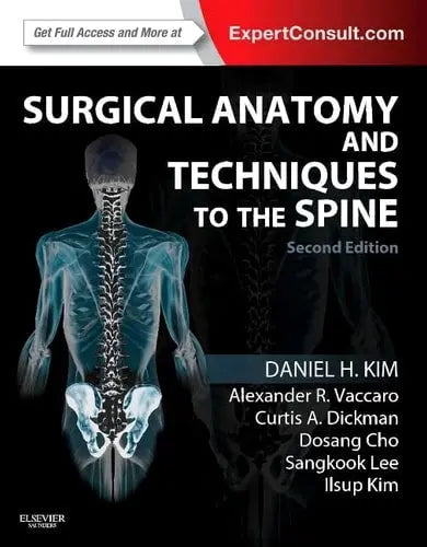Surgical Anatomy & Techniques to the Spine Elsevier - Health Sciences Division