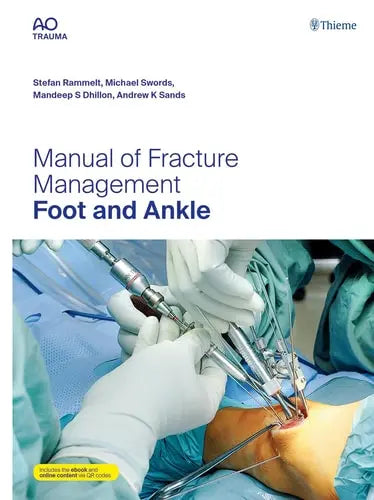 Manual of Fracture Management - Foot and Ankle Thieme Medical Publishers, Incorporated