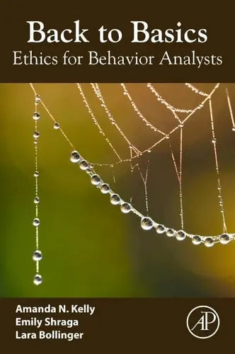 Back to Basics Ethics for Behavior Analysts