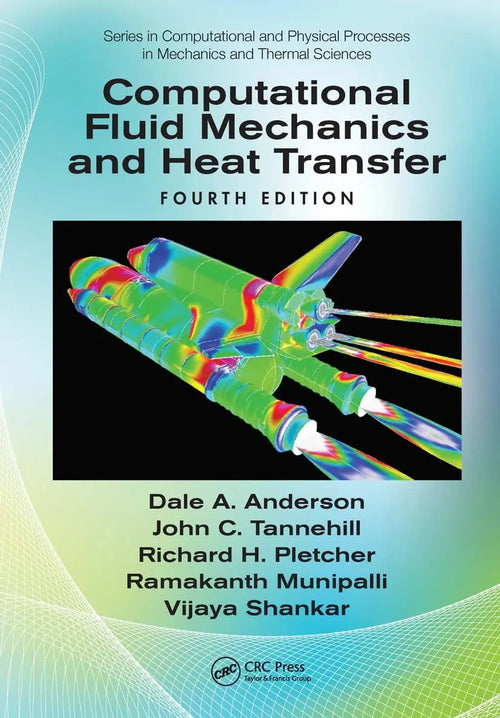Computational Fluid Mechanics and Heat Transfer by Dale Arden Anderson