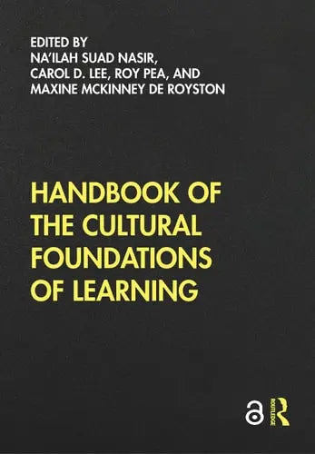 Handbook of the Cultural Foundations of Learning Routledge