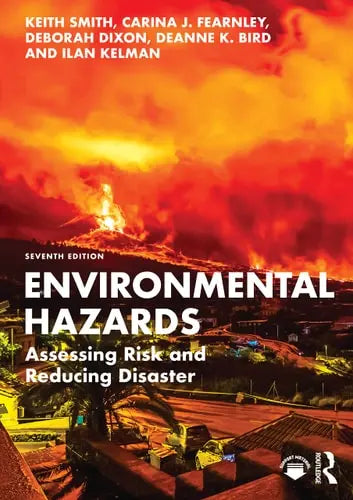 Environmental Hazards Assessing Risk and Reducing Disaster