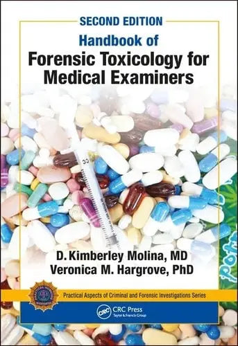 Handbook of Forensic Toxicology for Medical Examiners CRC Press, Taylor & Francis Group