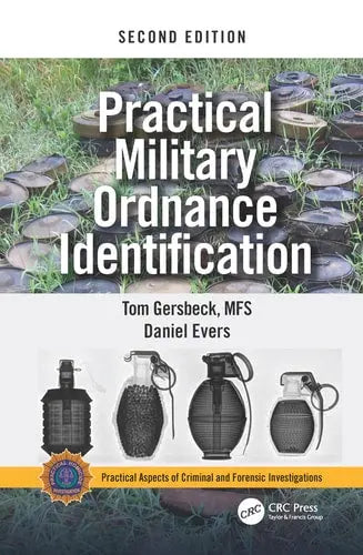 Practical Military Ordnance Identification, Second Edition Taylor & Francis Group