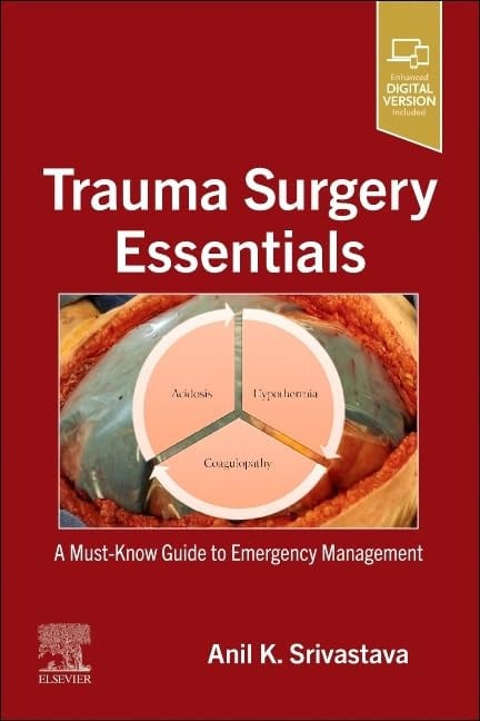 Trauma Surgery Essentials A Must-Know Guide to Emergency Management Elsevier