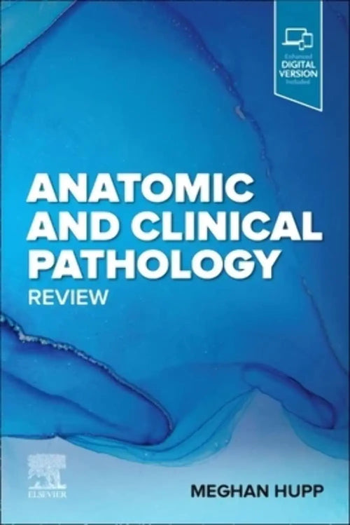 Anatomic and Clinical Pathology Review by Meghan Hupp