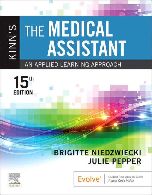 Kinn's the Medical Assistant An Applied Learning Approach