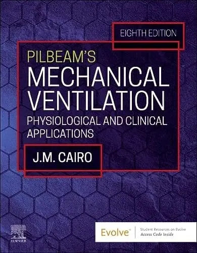 Pilbeam's Mechanical Ventilation Physiological and Clinical Applications Elsevier
