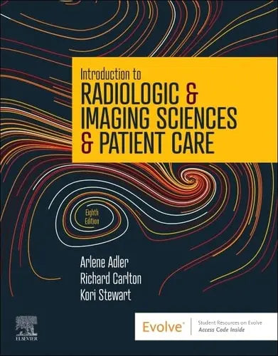 Introduction to Radiologic and Imaging Sciences and Patient Care Elsevier