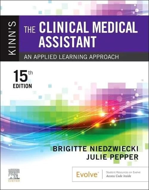 Kinn's the Clinical Medical Assistant An Applied Learning Approach by Brigitte Niedzwiecki
