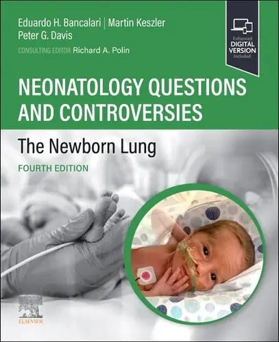 Neonatology Questions and Controversies: The Newborn Lung Elsevier