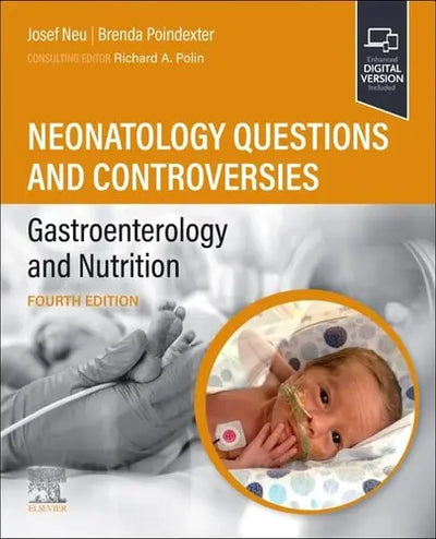 Neonatology Questions and Controversies: Gastroenterology and Nutrition by Josef Neu