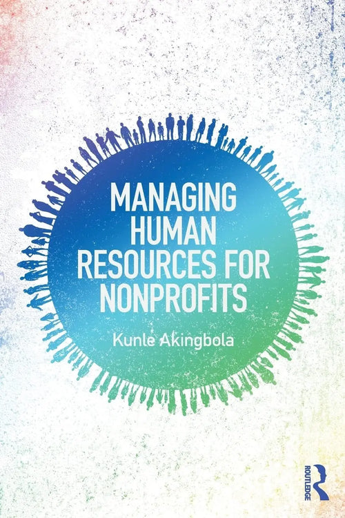 Managing Human Resources for Nonprofits by Kunle Akingbola