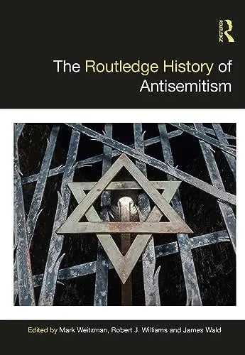 The Routledge History of Antisemitism Routledge Taylor & Francis Group
