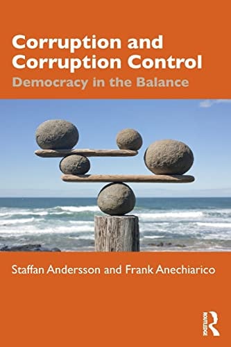 Corruption and Corruption Control Democracy in the Balance by Staffan Andersson – book cover