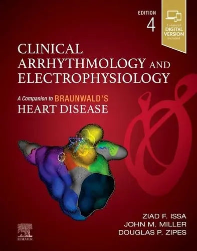 Clinical Arrhythmology and Electrophysiology A Companion to Braunwald's Heart Disease Elsevier