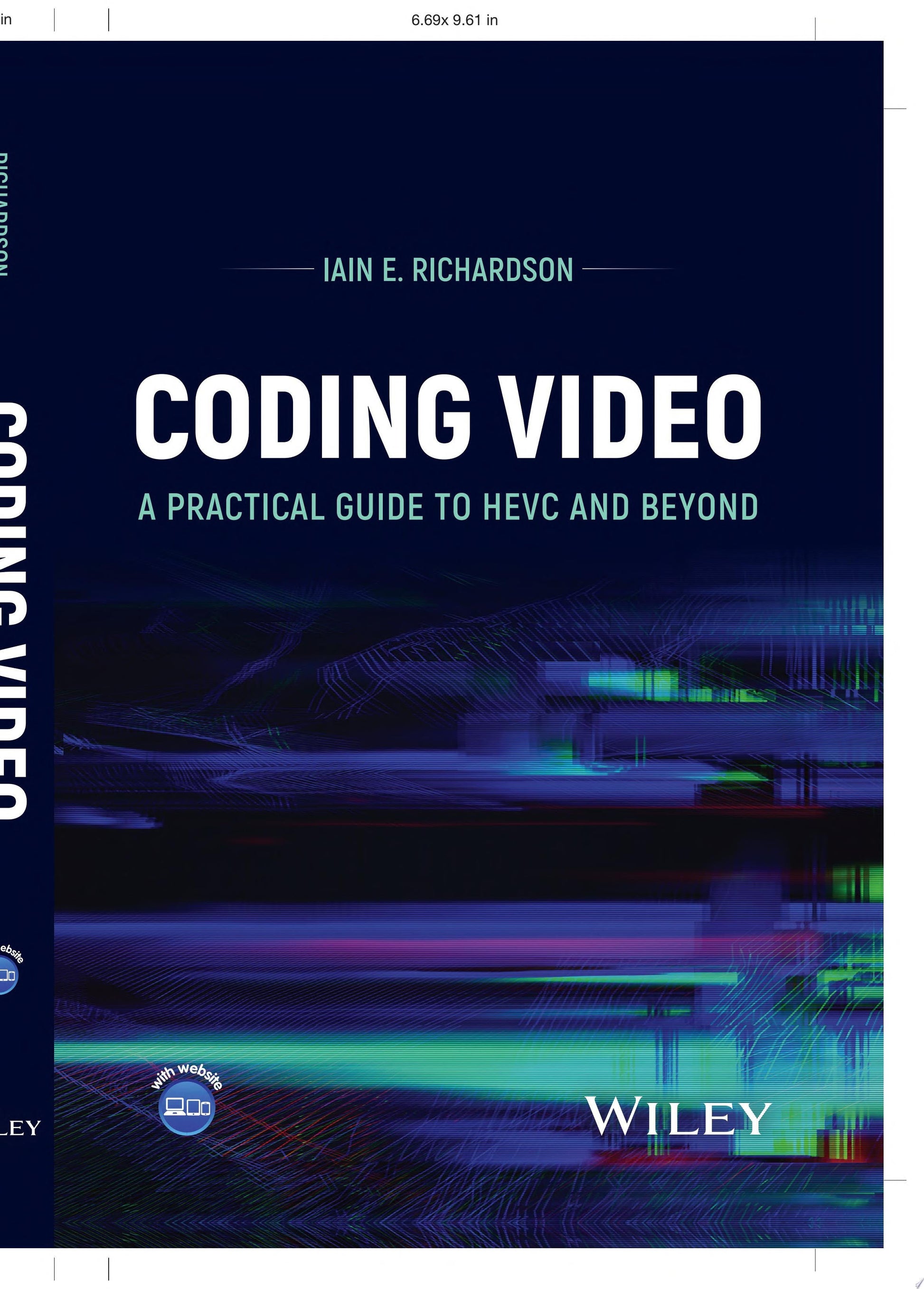 Coding Video A Practical Guide to HEVC and Beyond John Wiley & Sons