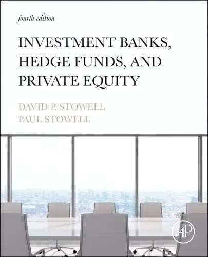 Investment Banks, Hedge Funds, and Private Equity Elsevier Science