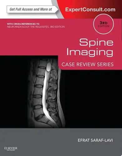 Spine Imaging: Case Review Series Expert Consult - Online and Print by Efrat Saraf-Lavi