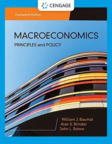 Macroeconomics: Principles & Policy Cengage Learning