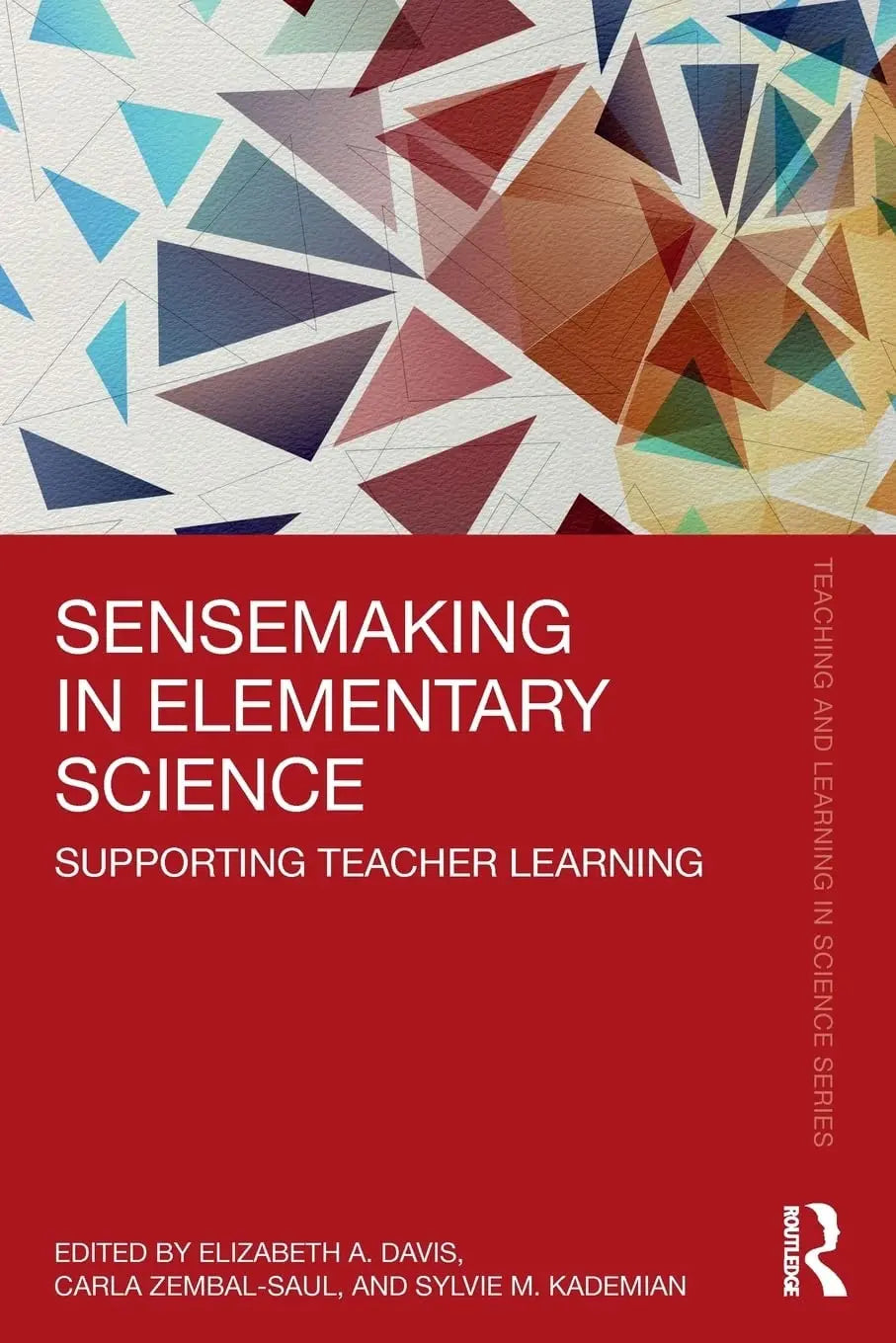Sensemaking in Elementary Science Supporting Teacher Learning