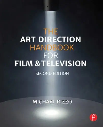 The Art Direction Handbook for Film & Television Taylor & Francis