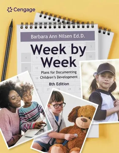 Week by Week: Plans for Documenting Children's Development Cengage