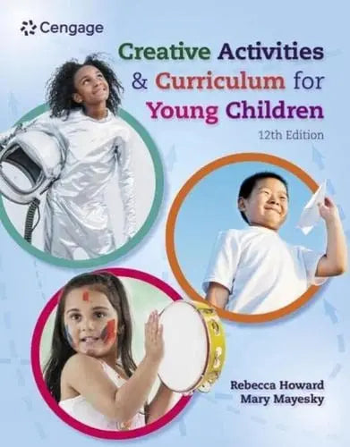 Creative Activities and Curriculum for Young Children Cengage Learning