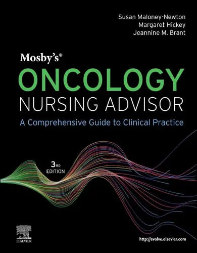 Mosby's Oncology Nursing Advisor A Comprehensive Guide to Clinical Practice Elsevier