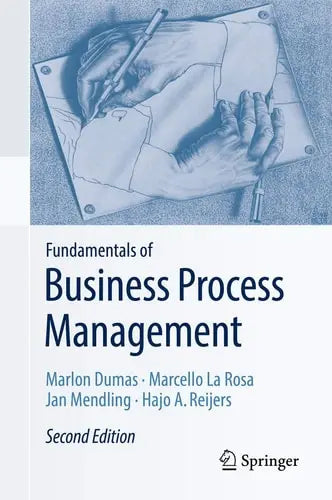 Fundamentals of Business Process Management Springer Berlin Heidelberg