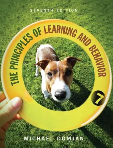 The Principles of Learning and Behavior by Michael Domjan