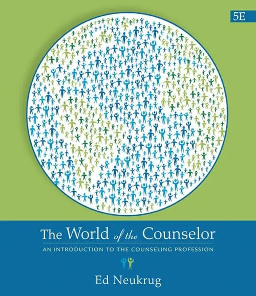 The World of the Counselor An Introduction to the Counseling Profession by Ed Neukrug