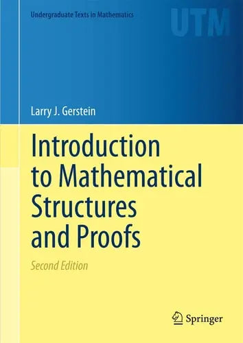 Introduction to Mathematical Structures and Proofs Springer New York