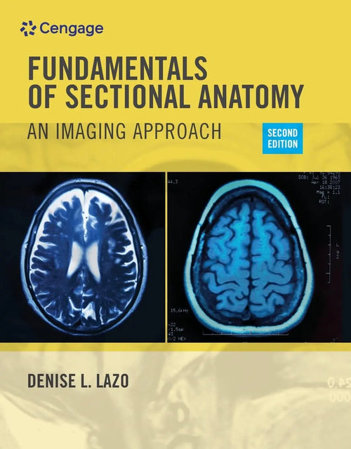 Fundamentals of Sectional Anatomy: An Imaging Approach by Denise L. Lazo