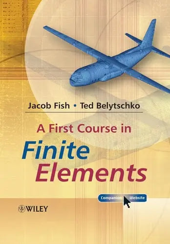 A First Course in Finite Elements
