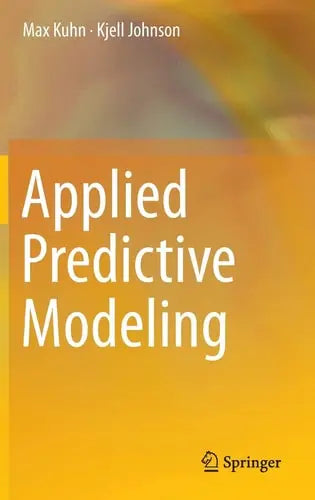 Applied Predictive Modeling Springer New York