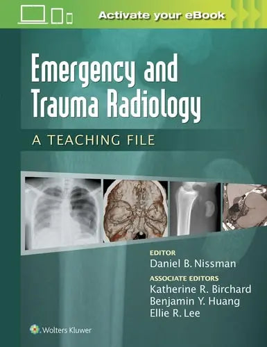 Emergency and Trauma Radiology A Teaching File Lippincott Williams & Wilkins