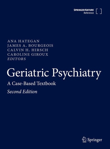 Geriatric Psychiatry A Case-Based Textbook