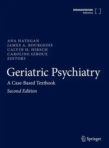 Geriatric Psychiatry A Case-Based Textbook
