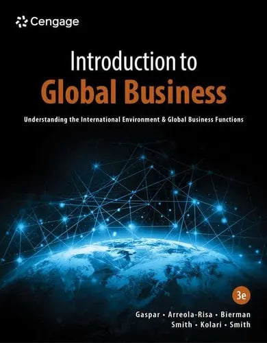 Introduction to Global Business Understanding the International Environment and Global Business Functions