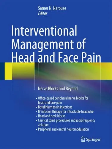 Interventional Management of Head and Face Pain Nerve Blocks and Beyond Springer New York