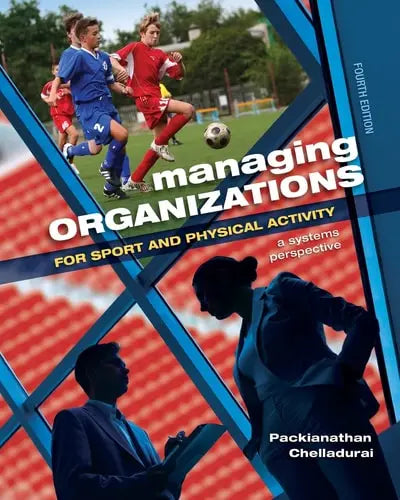 Managing Organizations for Sport and Physical Activity A Systems Perspective Holcomb Hathaway, Publishers