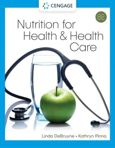 Nutrition for Health and Health Care Cengage